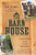 The Barn House: Confessions of an Urban Rehabber The Barn House: Confessions of an Urban Rehabber