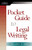 The Pocket Guide to Legal Writing, Spiral bound Version The Pocket Guide to Legal Writing, Spiral bound Version