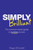 Simply Brilliant: The common-sense guide to success at work (4th Edition)