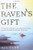The Raven's Gift: A Scientist, a Shaman, and Their Remarkable Journey Through the Siberian Wilderness