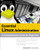 Essential Linux Administration: A Comprehensive Guide for Beginners