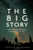 The Big Story: How the Bible Makes Sense out of Life