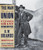 The Man Who Saved the Union: Ulysses Grant in War and Peace