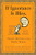 If Ignorance Is Bliss, Why Aren't There More Happy People?: Smart Quotes for Dumb Times