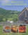 The Romantic Prairie Cookbook: Field-Fresh Recipes and Homespun Settings