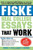 Fiske Real College Essays that Work, 3E