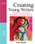 Creating Young Writers: Using the Six Traits to Enrich Writing Process in Primary Classrooms (3rd Edition) (Creating 6-Trait Revisers and Editors Series)