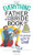 The Everything Father Of The Bride Book: A Survival Guide for Dad!