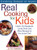 Cooking School Of Aspen's Real Cooking For Kids: Inside-out Spaghetti, Lucky Duck And More Recipes For The Junior Chef