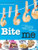 Bite Me: A Stomach-Satisfying, Visually Gratifying, Fresh-Mouthed Cookbook Bite Me: A Stomach-Satisfying, Visually Gratifying, Fresh-Mouthed Cookbook