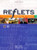Reflets 1 : Mthode de franais (avec video integree) (French Edition)
