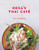 Rosa's Thai Caf: The Cookbook