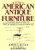 Field Guide to American Antique Furniture: A Unique Visual System for Identifying the Style of Virtually Any Piece of American Antique Furniture