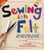 Sewing with Felt: Learn Basic Stitches to Create More than 60 Colorful Projects