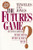 The Futures Game: Who Wins? Who Loses? Why?