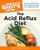 The Complete Idiot's Guide to the Acid Reflux Diet