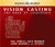 Vision Casting: The Road of Leadership, the Summit at Willow Creek Vision Casting: The Road of Leadership, the Summit at Willow Creek