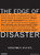 The Edge of Disaster: Rebuilding a Resilient Nation The Edge of Disaster: Rebuilding a Resilient Nation
