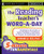 The Reading Teacher's Word-a-Day: 180 Ready-to-Use Lessons to Expand Vocabulary, Teach Roots, and Prepare for Standardized Tests