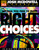 Setting You Free to Make Right Choices  Junior/Senior High Edition