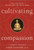 Cultivating Compassion: A Buddhist Perspective