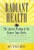 Radiant Health The Ancient Wisdom of the Chinese Tonic Herbs