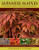 Japanese Maples: The Complete Guide to Selection and Cultivation, Fourth Edition