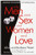 Why Men Want Sex and Women Need Love: Solving the Mystery of Attraction