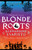 Blonde Roots Blonde Roots