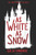 As White as Snow (Snow White) As White as Snow (Snow White)