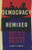 Democracy Remixed: Black Youth and the Future of American Politics (Transgressing Boundaries: Studies in Black Politics and Black Communities)