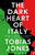 The Dark Heart of Italy
