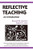 Reflective Teaching: An Introduction (Reflective Teaching and the Social Conditions of Schooling)