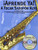 Aprende Ya: A Tocar Saxofon Alto (Aprende YA!)