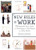 New Rules @ Work: 79 Etiquette Tips, Tools, and Techniques to Get Ahead and Stay Ahead New Rules @ Work: 79 Etiquette Tips, Tools, and Techniques to Get Ahead and Stay Ahead