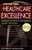 The Toyota Way to Healthcare Excellence: Increase Efficiency and Improve Quality with Lean (ACHE Management)
