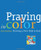 Praying in Color: Drawing a New Path to God (Active Prayer) Praying in Color: Drawing a New Path to God (Active Prayer)