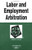 Labor And Employment Arbitration in a Nutshell (Nutshells)