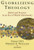 Globalizing Theology: Belief and Practice in an Era of World Christianity