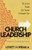 Church Leadership: Vision, Team, Culture, Integrity, Revised Edition