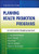Planning Health Promotion Programs: An Intervention Mapping Approach