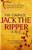 The Complete Jack the Ripper A to Z