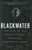 Blackwater: The Rise of the World's Most Powerful Mercenary Army