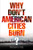 Why Don't American Cities Burn? (The City in the Twenty-First Century)