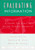 Evaluating Information: A Guide for Users of Social Science Research Evaluating Information: A Guide for Users of Social Science Research