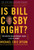 Is Bill Cosby Right?: Or Has the Black Middle Class Lost Its Mind?