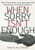 When Sorry Isn't Enough: The Controversy Over Apologies and Reparations for Human Injustice (Critical America)
