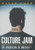 Culture Jam: The Uncooling of America Culture Jam: The Uncooling of America