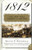 1812: The War That Forged a Nation 1812: The War That Forged a Nation
