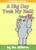 A Big Guy Took My Ball! (An Elephant and Piggie Book)